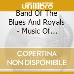 Band Of The Blues And Royals - Music Of London - Military Band - Blues cd