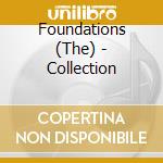 Foundations (The) - Collection cd