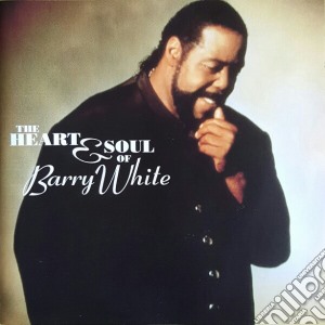 Barry White - The Heart & Soul Of cd musicale di Barry White