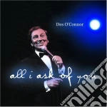 Des Oconnor - All I Ask Of You cd