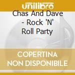 Chas And Dave - Rock 'N' Roll Party cd