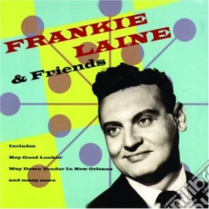 Frankie Laine - And Friends cd musicale di Frankie Laine