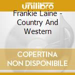 Frankie Laine - Country And Western cd