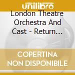 London Theatre Orchestra And Cast - Return To The Forbidden Planet cd
