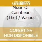 Music Of Caribbean (The) / Various cd