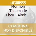 Mormon Tabernacle Choir - Abide With Me cd