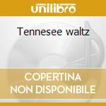 Tennesee waltz cd