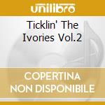 Ticklin' The Ivories Vol.2 cd