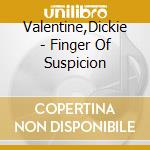 Valentine,Dickie - Finger Of Suspicion cd