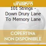 101 Strings - Down Drury Lane To Memory Lane cd