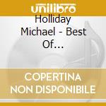 Holliday Michael - Best Of... cd musicale di Holliday Michael