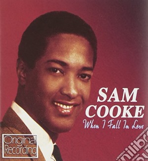 Sam Cooke - When I Fall In Love cd musicale di Sam Cooke