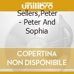 Sellers,Peter - Peter And Sophia cd