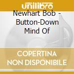 Newhart Bob - Button-Down Mind Of cd