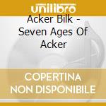 Acker Bilk - Seven Ages Of Acker