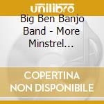 Big Ben Banjo Band - More Minstrel Melodies cd