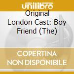Original London Cast: Boy Friend (The) cd musicale