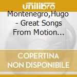 Montenegro,Hugo - Great Songs From Motion Pictures cd