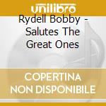 Rydell Bobby - Salutes The Great Ones cd