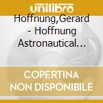 Hoffnung,Gerard - Hoffnung Astronautical Music Festival cd musicale di Hoffnung,Gerard