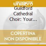 Guildford Cathedral Choir: Your Favourite Hymns cd