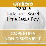 Mahalia Jackson - Sweet Little Jesus Boy cd