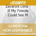 Zavaroni Lena - If My Friends Could See M cd