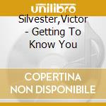 Silvester,Victor - Getting To Know You cd