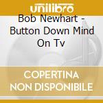 Bob Newhart - Button Down Mind On Tv cd