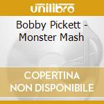 Bobby Pickett - Monster Mash cd musicale di Pickett,Bobby