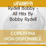 Rydell Bobby - All Hits By Bobby Rydell cd
