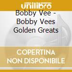 Bobby Vee - Bobby Vees Golden Greats cd