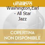Washington,Earl - All Star Jazz cd