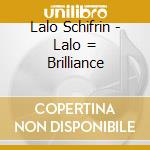 Lalo Schifrin - Lalo = Brilliance cd