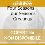 Four Seasons - Four Seasons' Greetings cd
