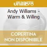 Andy Williams - Warm & Willing cd