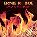 Ernie K. Doe - Burn, K. Doe, Burn!