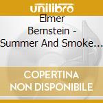 Elmer Bernstein - Summer And Smoke / O.S.T.
