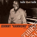 Johnny Hammond Smith - Talk That Talk