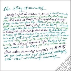 Moondog - The Story Of Moondog cd musicale di Moondog
