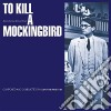Elmer Bernstein - To Kill A Mockingbird / O.S.T. cd