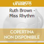 Ruth Brown - Miss Rhythm cd