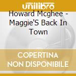 Howard Mcghee - Maggie'S Back In Town cd