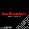 Gerry Mulligan Quartet - Spring Is Sprung cd