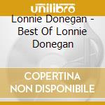 Lonnie Donegan - Best Of Lonnie Donegan cd