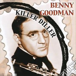 Benny Goodman - Killer Diller cd musicale di Benny Goodman