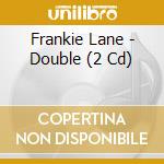 Frankie Lane - Double (2 Cd) cd musicale di Frankie Lane