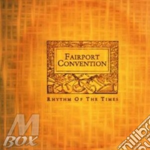 Fairport Convention - Rhythm Of The Times cd musicale di Fairport Convention