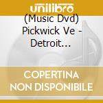 (Music Dvd) Pickwick Ve - Detroit Spinners - Live cd
