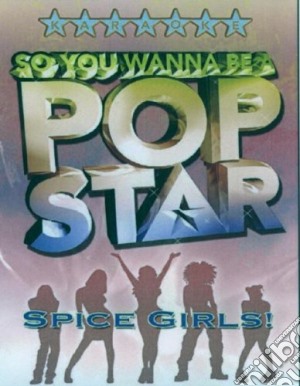 (Music Dvd) So You Wanna Be A Pop Star Spice Girls cd musicale